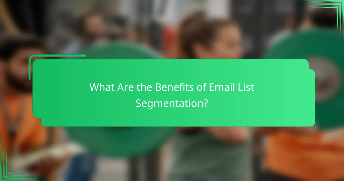 What Are the Benefits of Email List Segmentation?