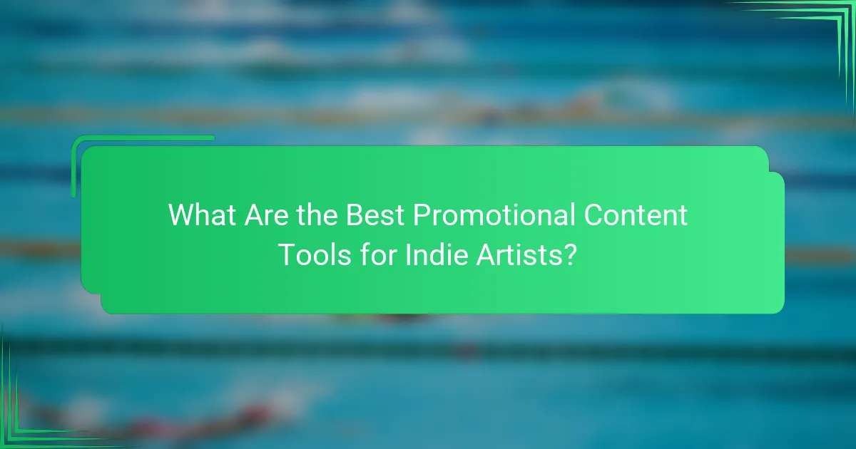 What Are the Best Promotional Content Tools for Indie Artists?
