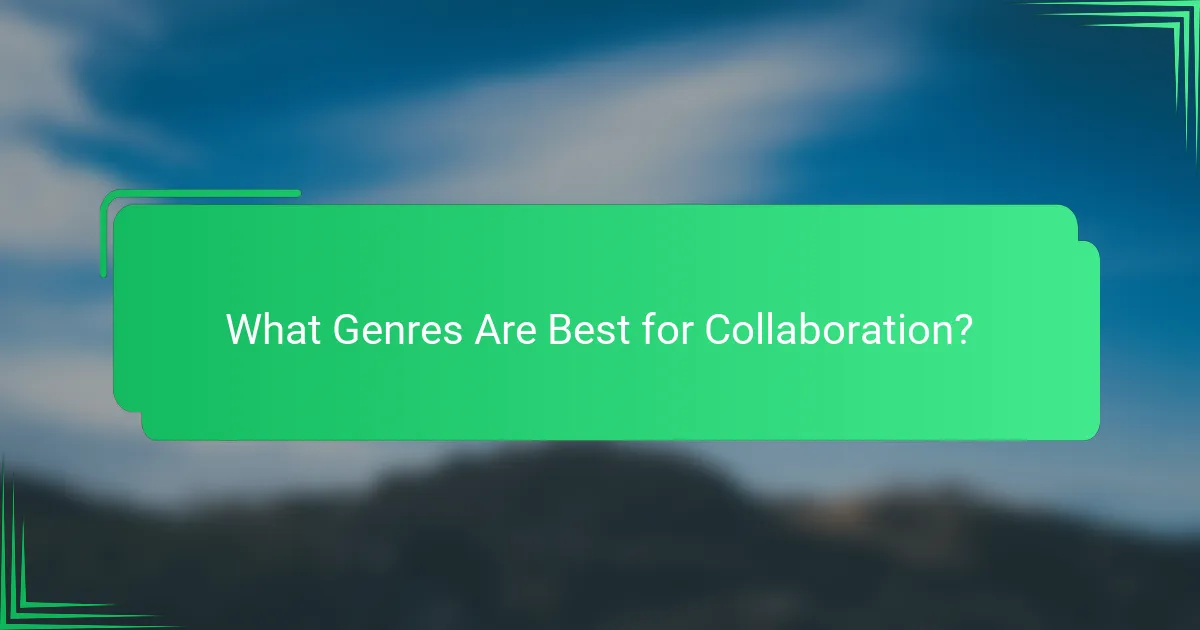 What Genres Are Best for Collaboration?