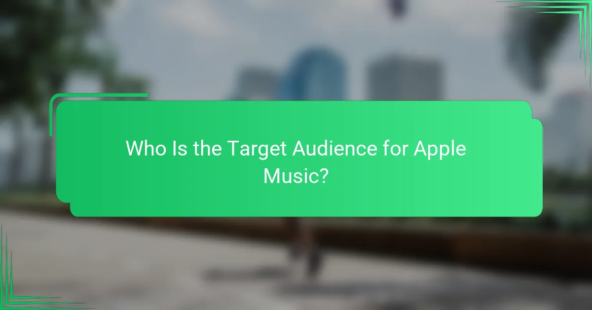 Who Is the Target Audience for Apple Music?